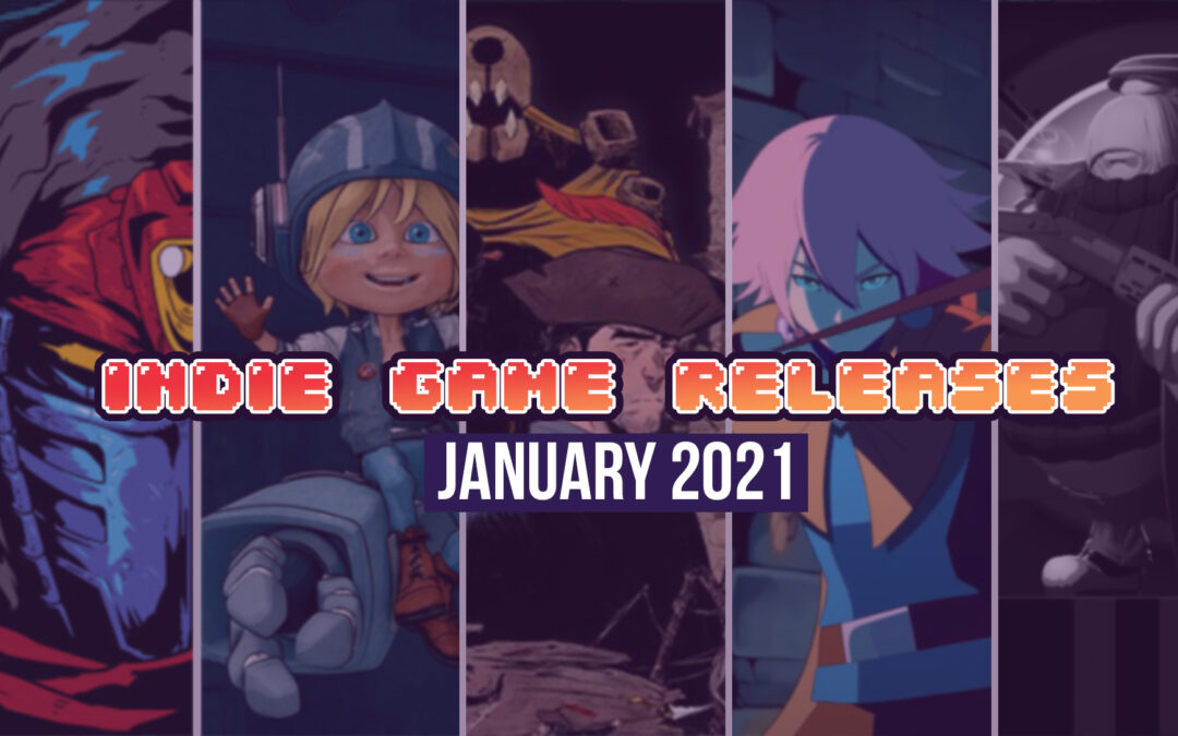 Upcoming Indie Games – January 2021
