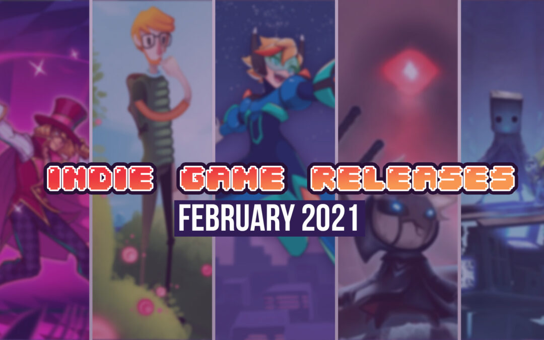 Upcoming Indie Games – February 2021