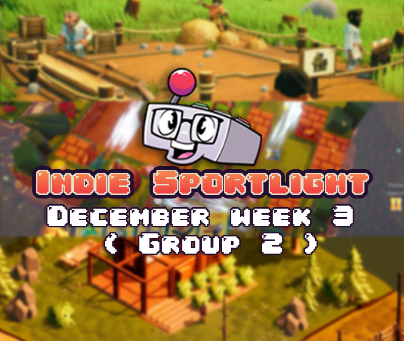 Indie Spotlight – December Week 3 (Group 2)