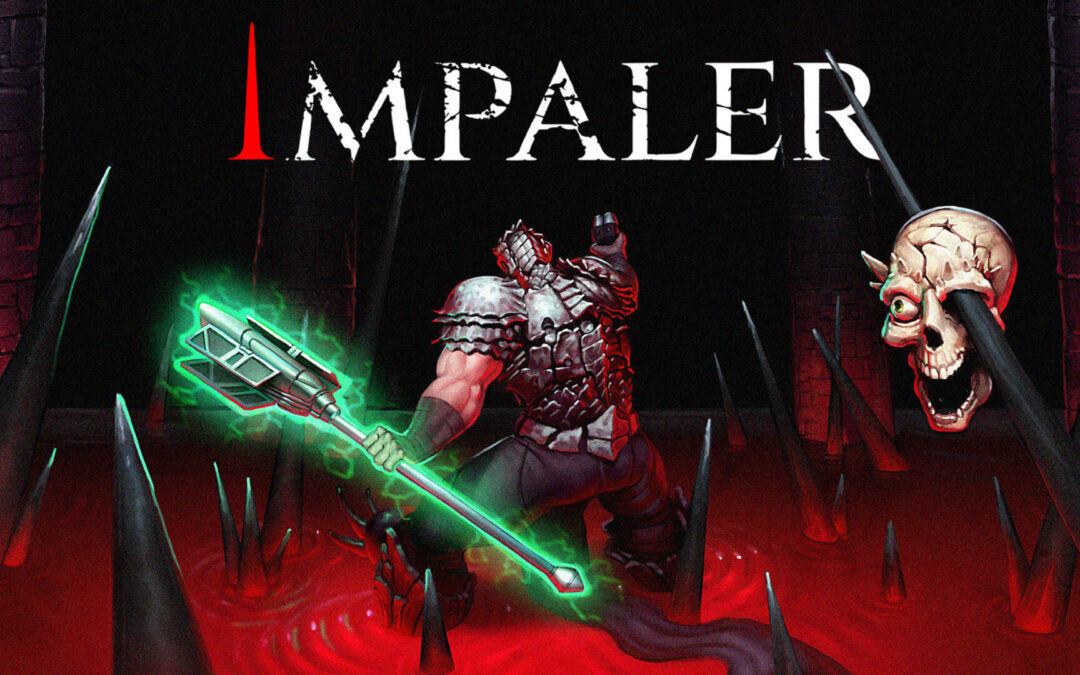 Impaler, spiking enemies never felt so edgy