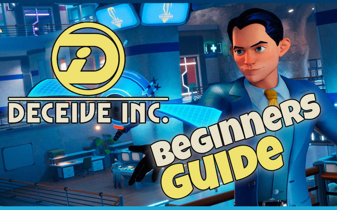 Deceive Inc. Beginners Guide