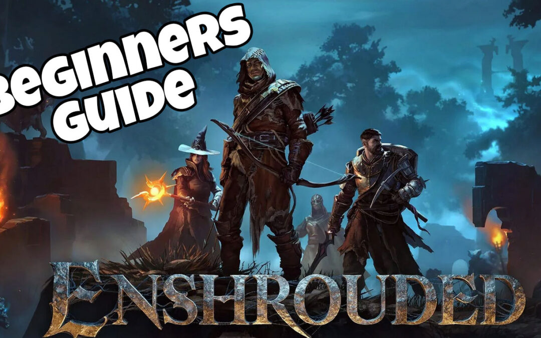 Enshrouded Beginners Guide